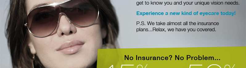 accept vision insurance plans, plus designer eye glasses